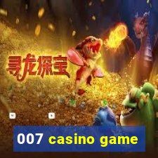 007 casino game